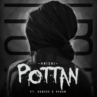 Pottan by HRISHI