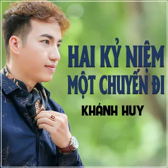 Hai Kỷ Niệm Một Chuyến Đi by Unknown Artist