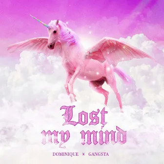 Lost My Mind by Dominique