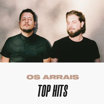 Os Arrais Top Hits by Os Arrais