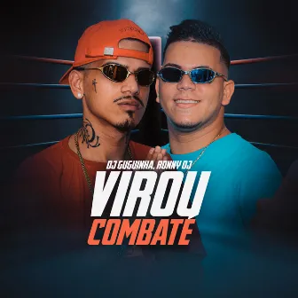 Virou Combate by Ronny Dj