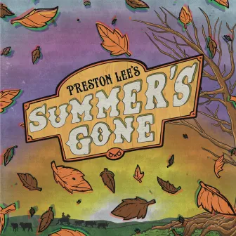 Summer's Gone by Preston Lee