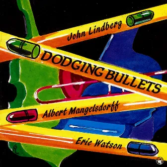 Dodging Bullets by John Lindberg