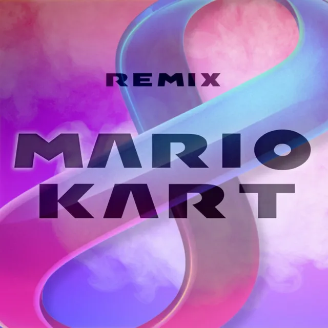 Mario Kart 8 - Remix