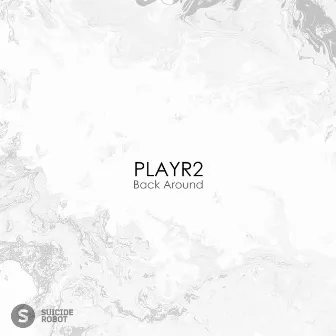 Back Around (Radio Edit) by PLAYR2