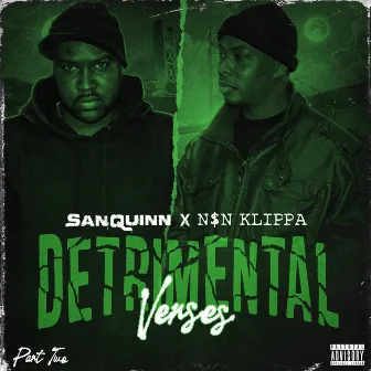 Detrimental Verses (Part Two) by N$N Klippa