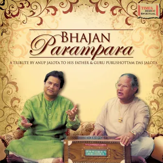 Bhajan Parampara by Purshottam Das Jalota