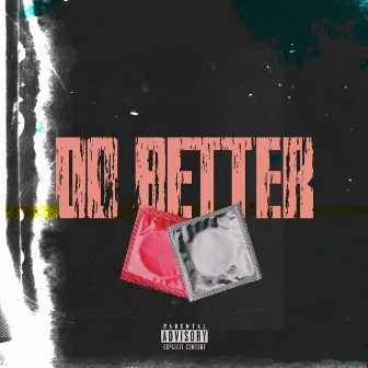 DO BETTER by ABXM