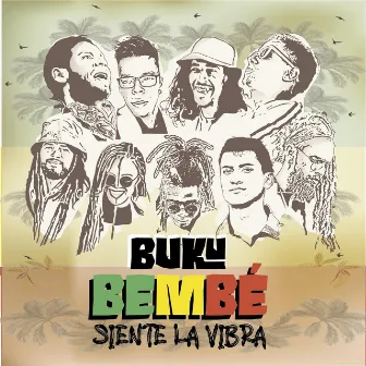 Siente la Vibra by Buku Bembé