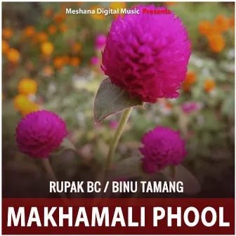 Makhamali Phool by Binu Tamang