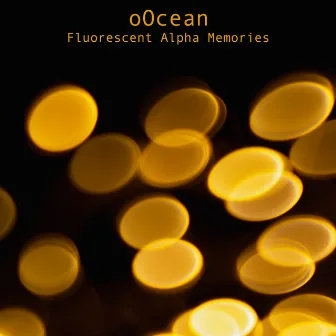 Fluorescent Alpha Memories by oOcean