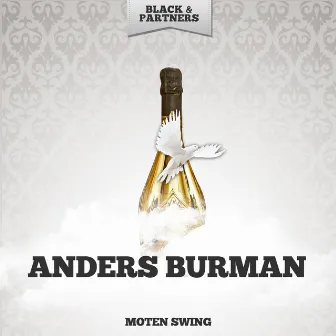 Moten Swing by Anders Burman