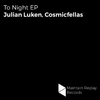 To Night EP by Julian Luken