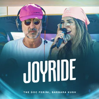 Joyride by The Doc Perini