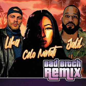 Bad Bitch (Remix) by Celo Minati