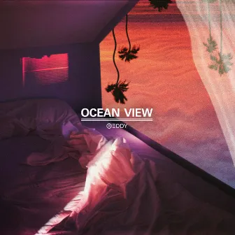 Ocean View by REDDY