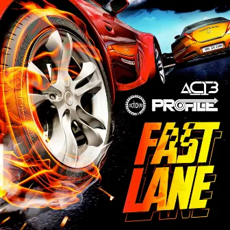 Fast Lane by Profile