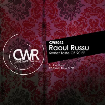 Sweet Taste Of '90 EP by Raoul Russu