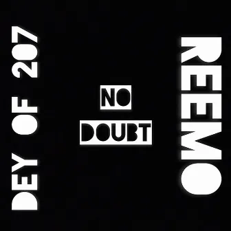 No Doubt by Reemo (100 FAM)