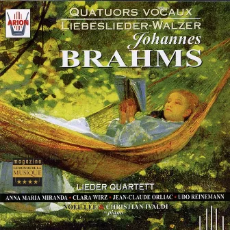 Brahms : Quatuors vocaux, Liebeslieder Walzer by Ana-Maria Miranda