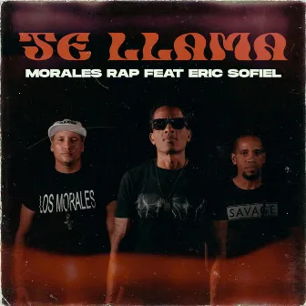 Te Llama by Morales Rap