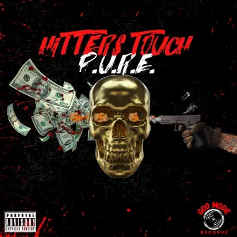 Hitters Touch by P.U.R.E.