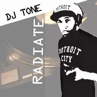 Radiate by DJ Tone