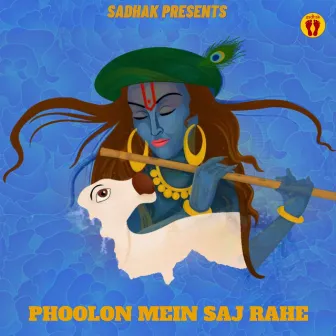 Phoolon Mein Saj Rahe by Sadhak