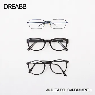 Analisi del Cambiamento by Dreabb