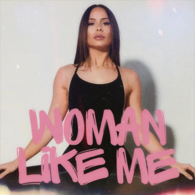 Woman Like Me