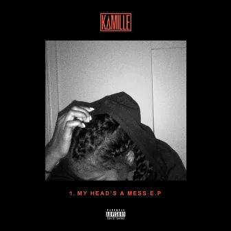 1. my head's a mess - EP by kamille