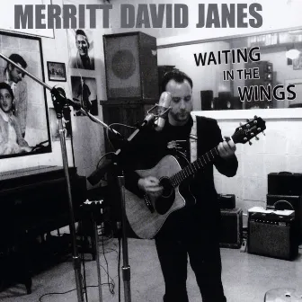 Waiting in the Wings by Merritt David Janes