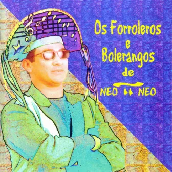 Os Forroleros e Bolerangos by Neo Pi Neo