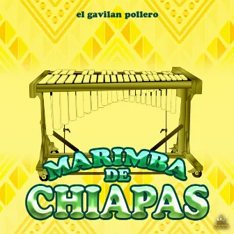 El Gavilan Pollero by Marimba De Chiapas