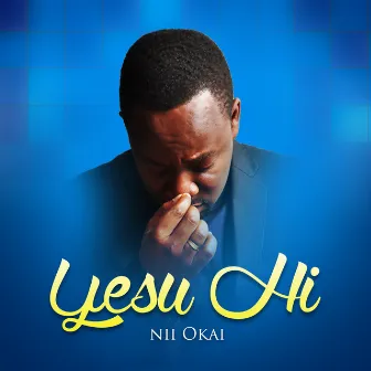 Yesu Hi by Nii Okai