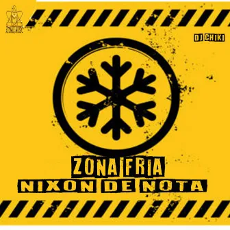 Zona Fria by Nixon De Nota