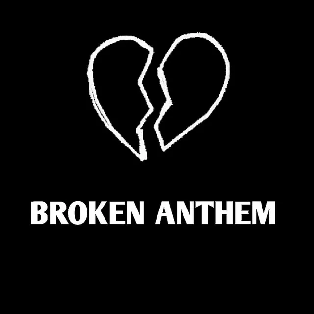 BROKEN ANTHEM