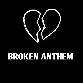 BROKEN ANTHEM by Sinu Bhiwani Ala