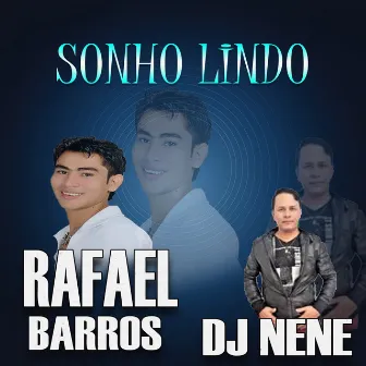 Sonho Lindo by Rafael Barros