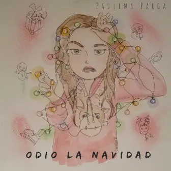 Odio la Navidad by Paulina Parga