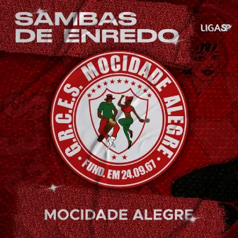 Sambas de Enredo - Mocidade Alegre by G.R.C.E.S. Mocidade Alegre