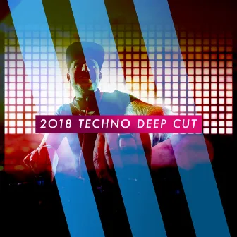 2018 Techno Deep Cut by Techno Deep Cuts