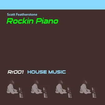 Rockin Piano by Scott Featherstone