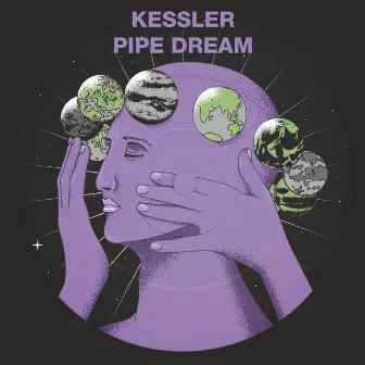 Pipe Dream by Kessler