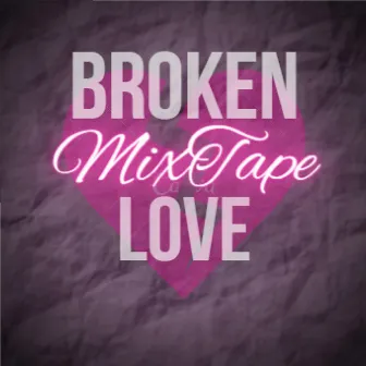 Broken Love by SCG $antos