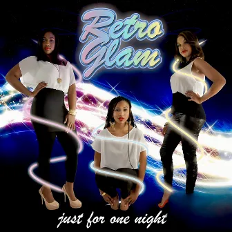 Just For One Night by Retro Glam