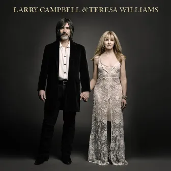 Larry Campbell & Teresa Williams by Larry Campbell