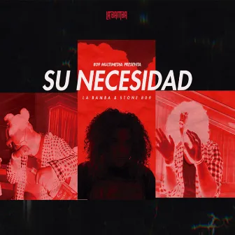 Su Necesidad by BAMBA