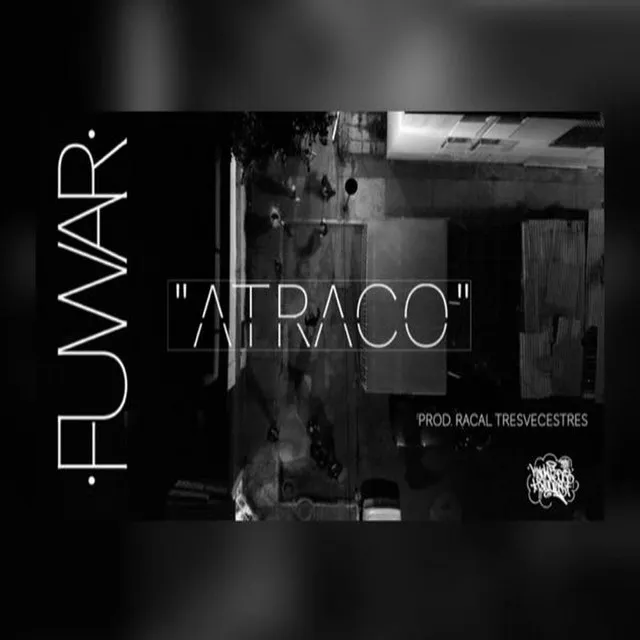 Atraco (Prod. Racal Tresvecestres)