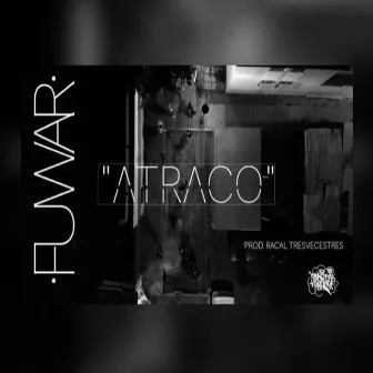 Atraco by Fu War